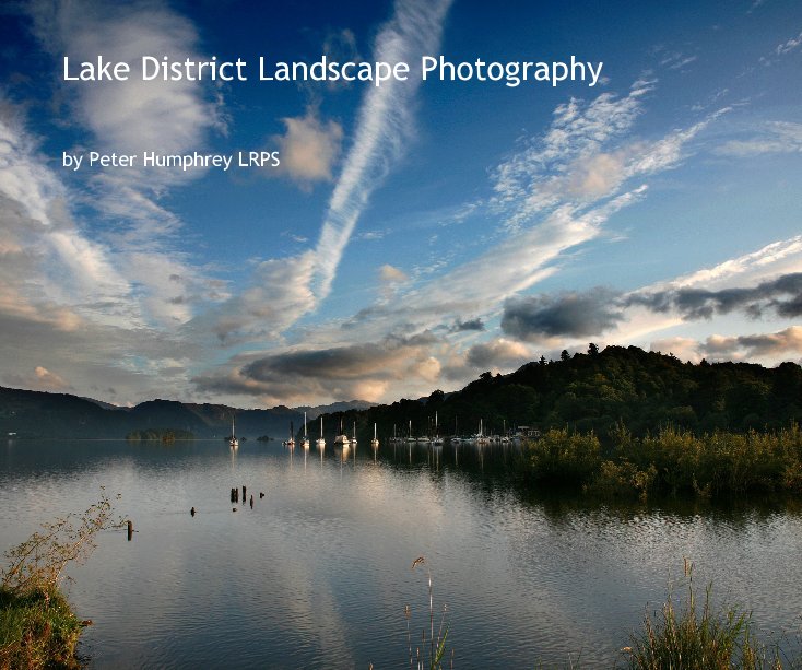 View Lake District Landscape Photography by Peter Humphrey LRPS