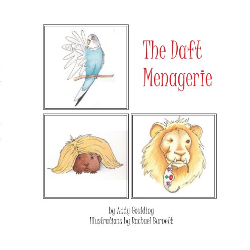 View The Daft Menagerie by Andy Goulding