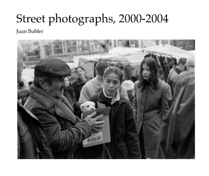View Street photographs, 2000-2004 by Juan Buhler