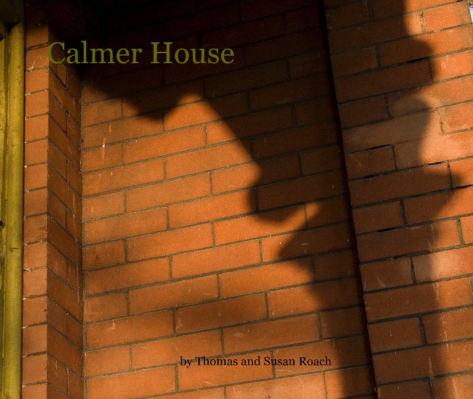 Calmer House nach Thomas and Susan Roach anzeigen