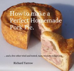 How to make a Perfect Homemade Pork Pie. book cover