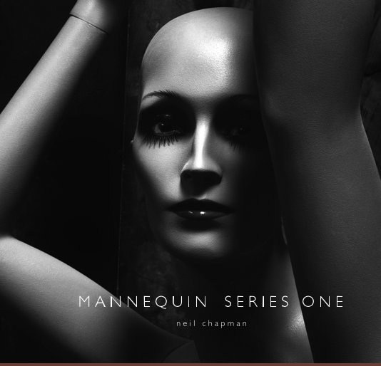 View Mannequin Series One by n e i l c h a p m a n
