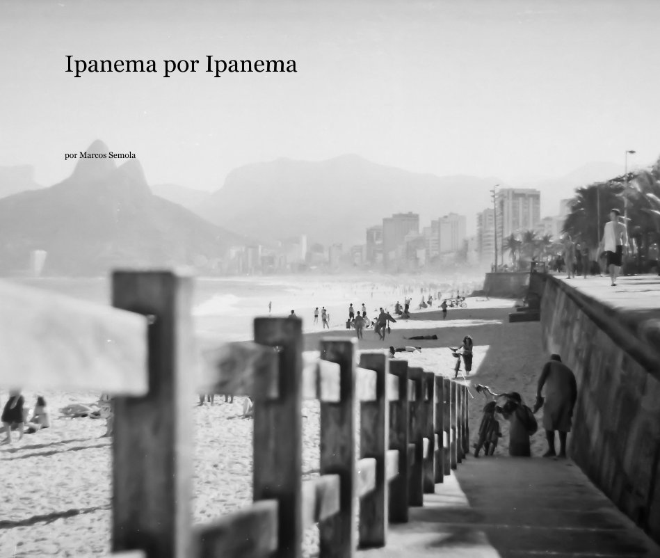 View Ipanema por Ipanema by Marcos Semola