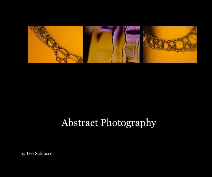 Abstract Photography by Lea Schlosser Blurb Books
