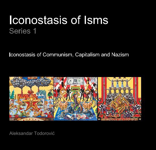 Bekijk Iconostasis of Isms Series 1 op Aleksandar Todorović