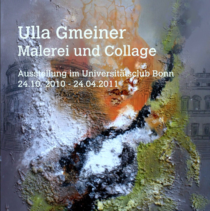 Ulla Gmeiner:
Malerei und Collage nach Ulla Gmeiner anzeigen