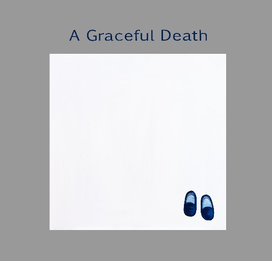 Ver A Graceful Death por EileenRaf