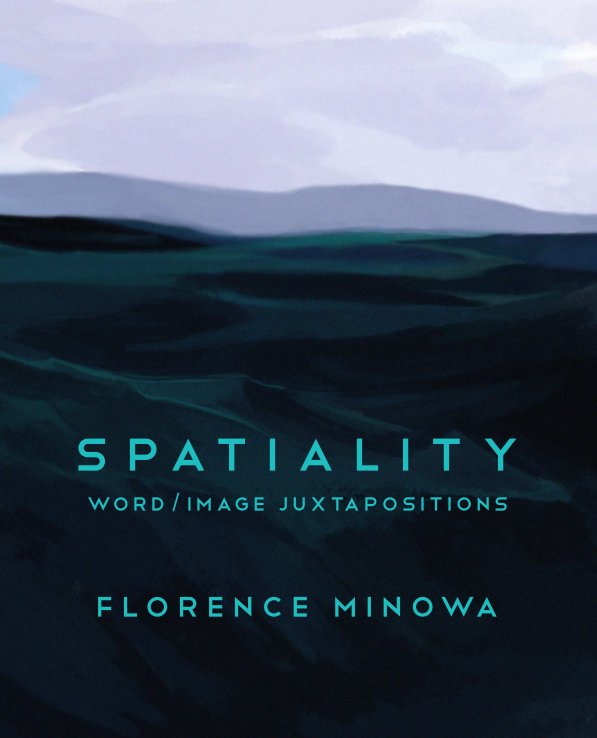 View Spatiality by Florence Minowa