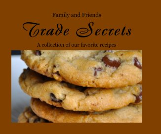 Family and Friends Trade Secrets book cover