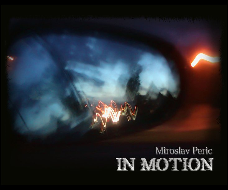 View In Motion by Miroslav Peric