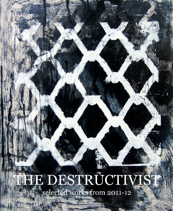 Bekijk THE DESTRUCTIVIST selected works from 2011-12 op keithjason