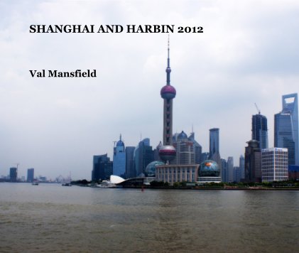 SHANGHAI AND HARBIN 2012 book cover