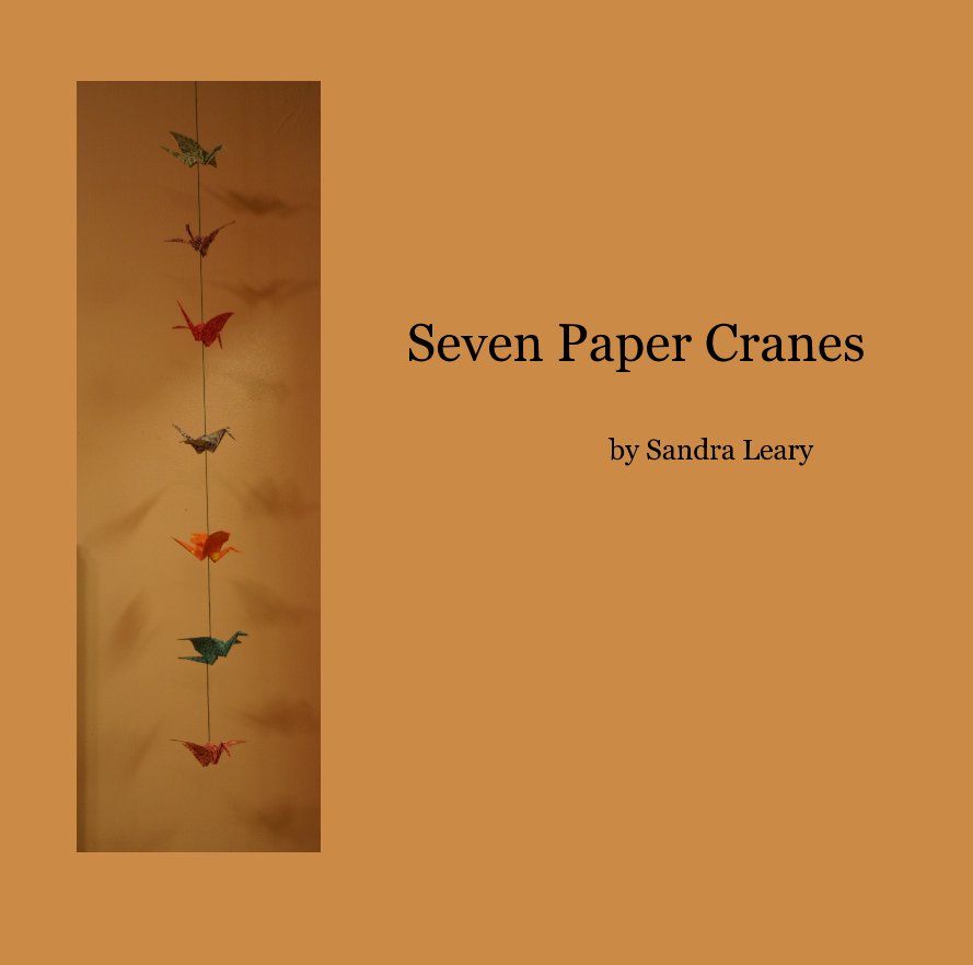 Bekijk Seven Paper Cranes op Sandra Leary