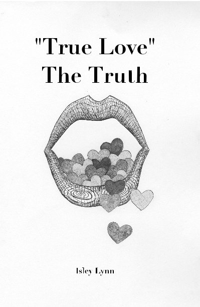 View "True Love" The Truth by Isley Lynn
