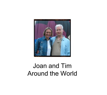 Joan & Tim Around the World book cover