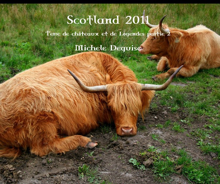 Scotland 2011 nach Michele Deguise anzeigen