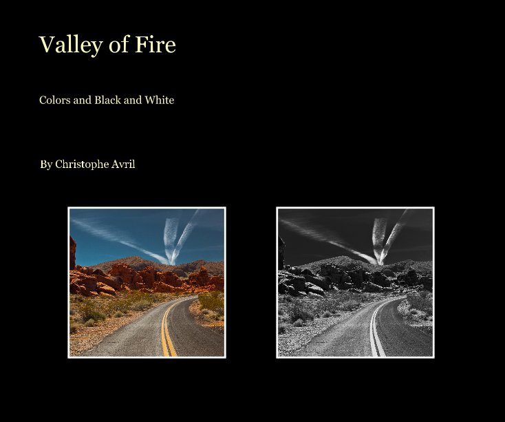 View Valley of Fire by Christophe Avril