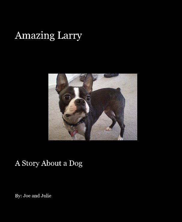 View Amazing Larry by By: Joe and Julie