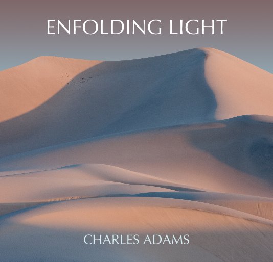 View Enfolding Light by Charles Adams
