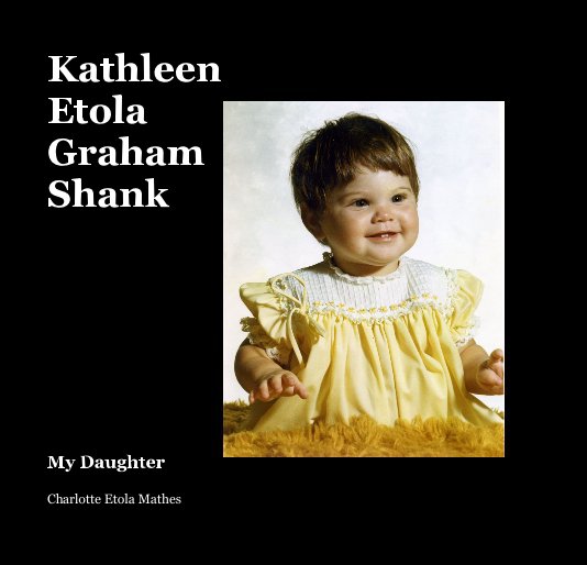 Ver Kathleen Etola Graham Shank por Charlotte Etola Mathes