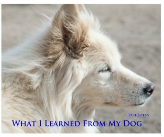 What I Learned From My Dog book cover