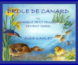 DROLE DE CANARD
 10X8 book cover