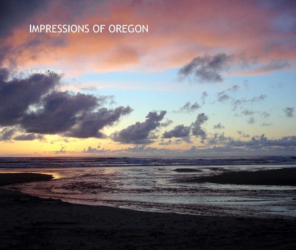 View IMPRESSIONS OF OREGON by Laura Olson