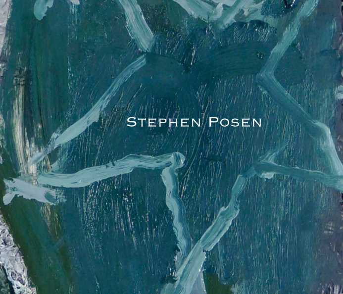 View Stephen Posen by Stephen Posen