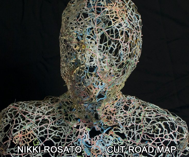 View Nikki Rosato  -  Cut Road Map by Nikki Rosato