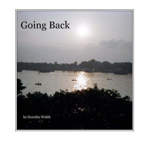 View Going Back by Dorothy Walsh