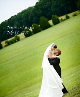 Justin and Kayla July 12, 2008 book cover