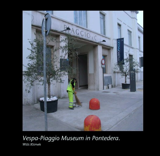 Bekijk Vespa-Piaggio Museum in Pontedera. op Willi Klimek