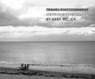 TRAVEL PHOTOGRAPHY IN BLACK AND WHITE book cover