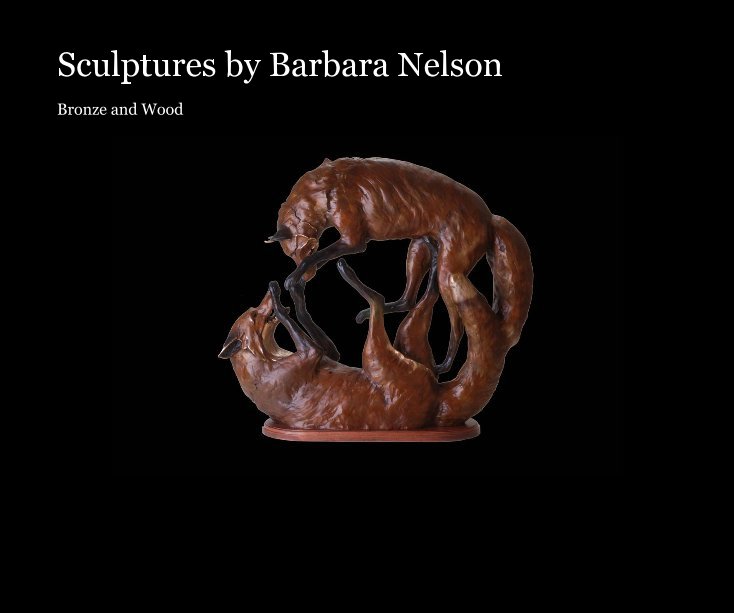 View Sculptures by Barbara Nelson by bnelson111