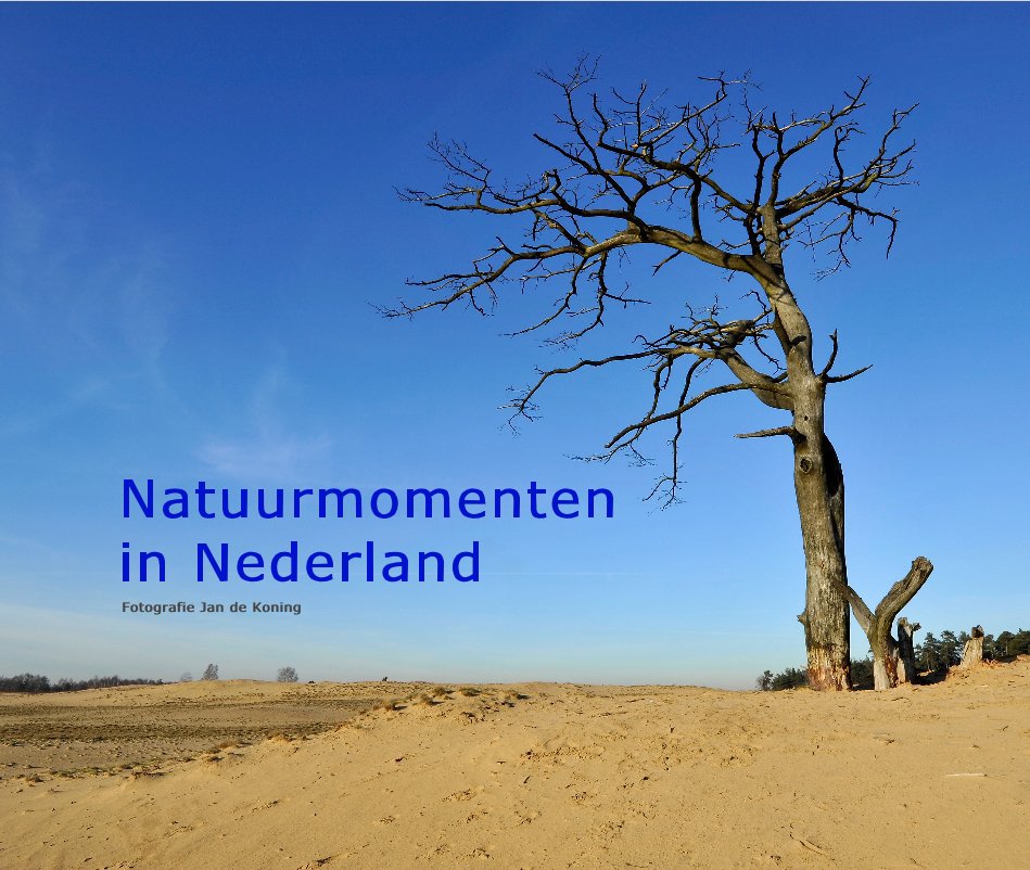 View Natuurmomenten in Nederland by Fotografie Jan de Koning