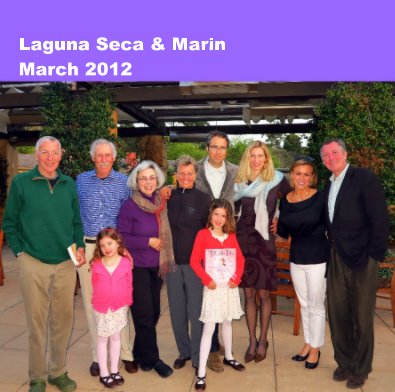 Laguna Seca & Marin March 2012 book cover