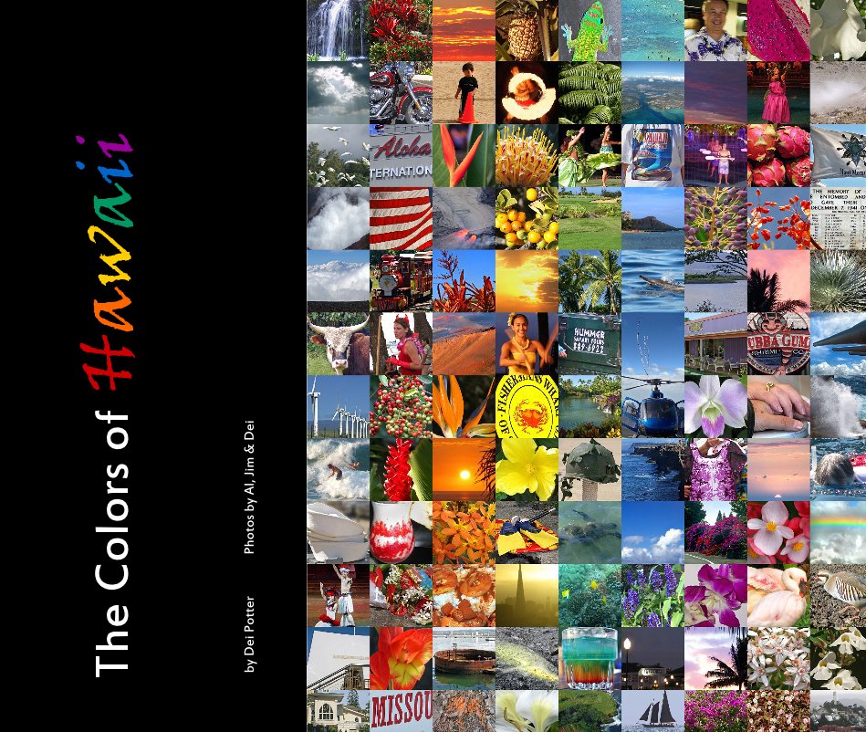 View The Colors of Hawaii by Dei Potter Photos by Al, Jim & Dei