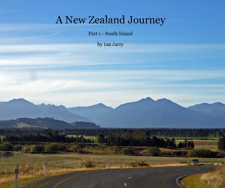 Visualizza A New Zealand Journey di Ian Jarry