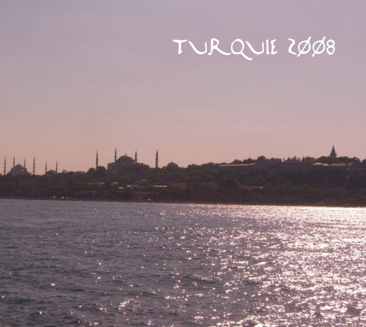 View Turquie 2008 by robatmac