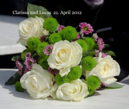 Clarissa und Lucas 21. April 2012 book cover