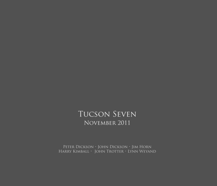 Visualizza Tucson Seven di Peter Dickson, John Dickson, Jim Horn,  Harry Kimball, John Trotter, Lynn Weyand