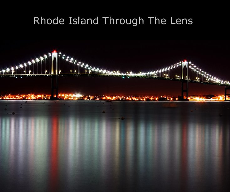 View Rhode Island Through The Lens by dkment