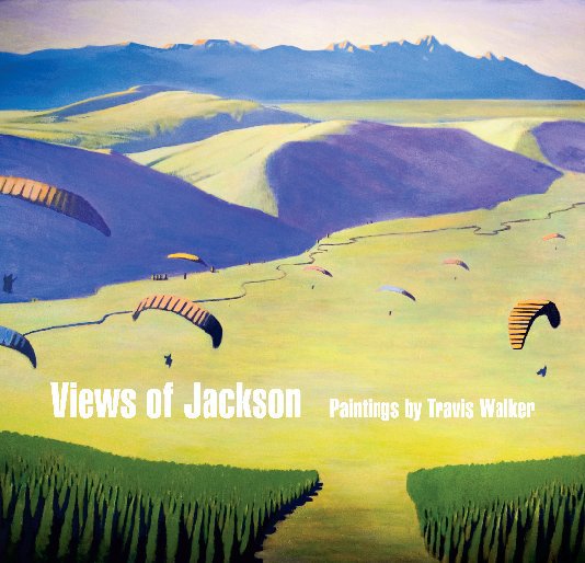 Bekijk Views of Jackson op Travis Walker