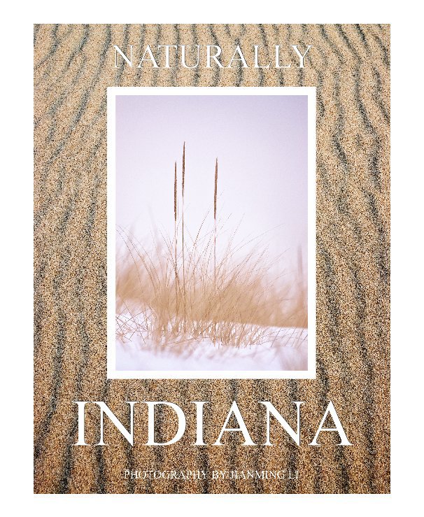 View Naturally Indiana by Jianming Li