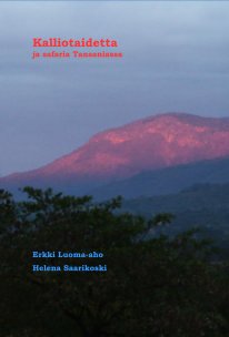 Kalliotaidetta ja safaria Tansaniassa book cover