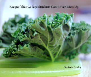 Recipes That College Students Can't Even Mess Up book cover