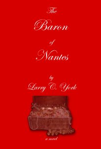 The Baron of Nantes by Larry C. York book cover