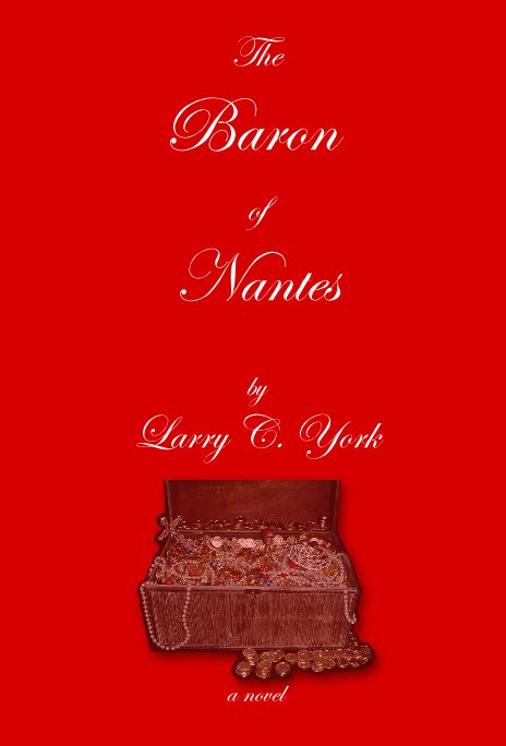 Ver The Baron of Nantes by Larry C. York por a novel