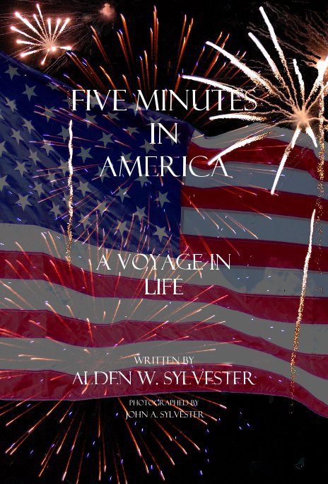 View Five minutes In America by Written By Alden W. Sylvester