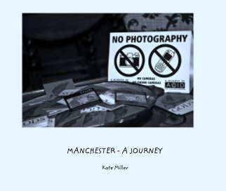 MANCHESTER - A JOURNEY book cover